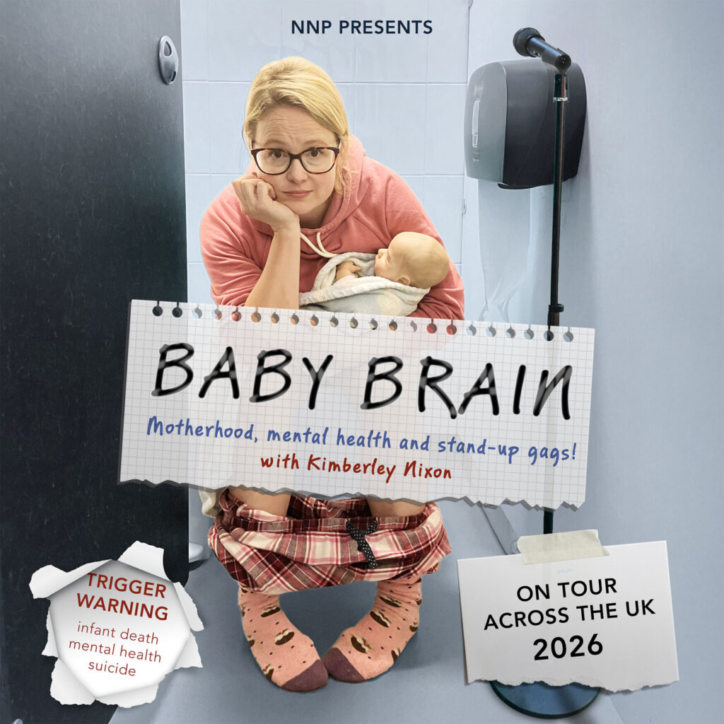Baby Brain UK Tour, Kimberley Nixon